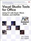 Image for Visual studio tools for office  : using C# with Excel, Word, Outlook, and InfoPath