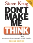 Image for Don&#39;t make me think!  : a common sense approach to Web usability