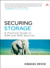 Image for Securing storage  : a practical guide to SAN and NAS security