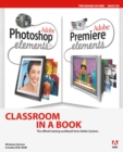 Image for Adobe Photoshop Elements 3.0 and Premiere Elements Classroom in a Book Collection