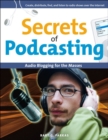 Image for Secrets of podcasting  : audio blogging for the masses