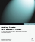 Image for Getting Started with Final Cut Studio