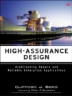 Image for High-assurance design  : architecting secure and reliable enterprise applications