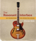 Image for The resonant interface  : HCI foundations for interaction design
