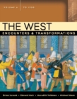 Image for The West : Encounters and Transformations : v. A : to 1550
