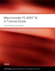 Image for Macromedia Flash 8  : a tutorial guide