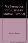 Image for Mathematics for Business : MathXL Tutorial CD Mathxl Tutorial