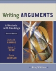Image for Writing Arguments : A Rhetoric with Readings : Brief Edition