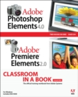 Image for Adobe Photoshop Elements 4.0 and Adobe Premiere Elements 2.0 Classroom in a Book Collection