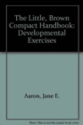 Image for Developmental Exercises for the Little, Brown Compact Handbook