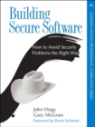 Image for Building Secure Software (Paperback) : How to Avoid Security Problems the Right Way