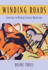 Image for Winding Roads : Exercises in Writing Creative Non-Fiction