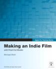 Image for Making an Indie Film with Final Cut Studio