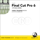 Image for Apple Final Cut Pro 6 : Video Training Book