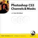 Image for Adobe Photoshop CS3 channels and masks : Video Training Book