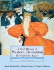 Image for A Brief History of Western Civilization : The Unfinished Legacy : v. 2 : (since 1555)