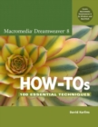 Image for Macromedia Dreamweaver 8 how-tos  : 100 essential techniques
