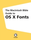 Image for The Macintosh Bible Guide to OS X Fonts