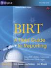 Image for BIRT : A Field Guide to Reporting