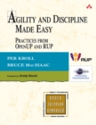 Image for Agility and discipline made easy: best practices from Rational Unified Process