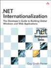 Image for .NET Internationalization: The Developer&#39;s Guide to Building Global Windows and Web Applications