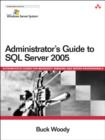 Image for Administrator&#39;s guide to SQL server 2005