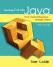 Image for Starting Out with Java : From Control Structures Through Objects