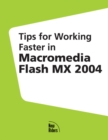 Image for Tips for working faster in Macromedia Flash MX 2004