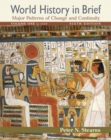 Image for World History in Brief : Major Patterns of Change and Continuity, Volume I (to 1450)