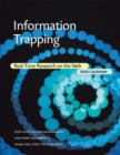 Image for Information trapping  : real-time research on the Web