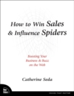 Image for How to Win Sales and Influence Spiders