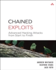 Image for Chained exploits  : advanced hacking attacks
