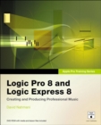 Image for Apple Pro Training Series : Logic Pro 8 and Logic Express 8