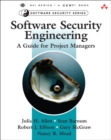 Image for Software security engineering  : a guide for project managers