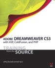 Image for Adboe Dreamweaver CS3 with ASP, ColdFusion and PHP : Training from the Source