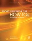 Image for Adobe Illustrator CS3 How-tos : 100 Essential Techniques