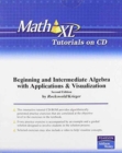 Image for MathXL Tutorials on CD for Beginning and Intermediate Algebra with Applications &amp; Visualization