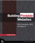 Image for Building findable Websites  : Web standards, SEO, and beyond