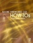Image for Adobe Fireworks CS3 how-Tos  : 100 essential techniques