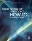 Image for Adobe Photoshop Lightroom how-tos: 100 essential techniques