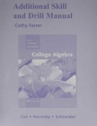Image for Additional Skill and Drill Manual for College Algebra