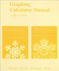 Image for Graphing Calculator Manual for Algebra and Trigonometry : Graphs and Models and Precalculus : Algebra and Trigonometry, Graphs and Models : AND Precalculus, Graphs and Models