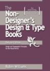 Image for The non-designer&#39;s design &amp; type books  : design and typographic principles for the visual novice