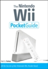 Image for The Nintendo Wii pocket guide  : all the secrets of the Nintendo Wii, pocket sized