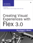 Image for Creating Visual Experiences with Flex 3.0