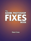 Image for The Adobe Photoshop Fixes Book