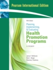 Image for Planning, Implementing, and Evaluating Health Promotion Programs : A Primer: International Edition