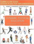Image for Dynamic Physical Education Curriculum Guide : Lesson Plans for Implementation