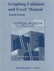 Image for Graphing Calculator and Excel Manual for College Algebra in Context with Applications for the Managerial, Life, and Social Sciences