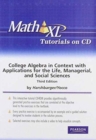Image for MathXL Tutorials on CD for College Algebra in Context with Applications for the Managerial, Life, and Social Sciences